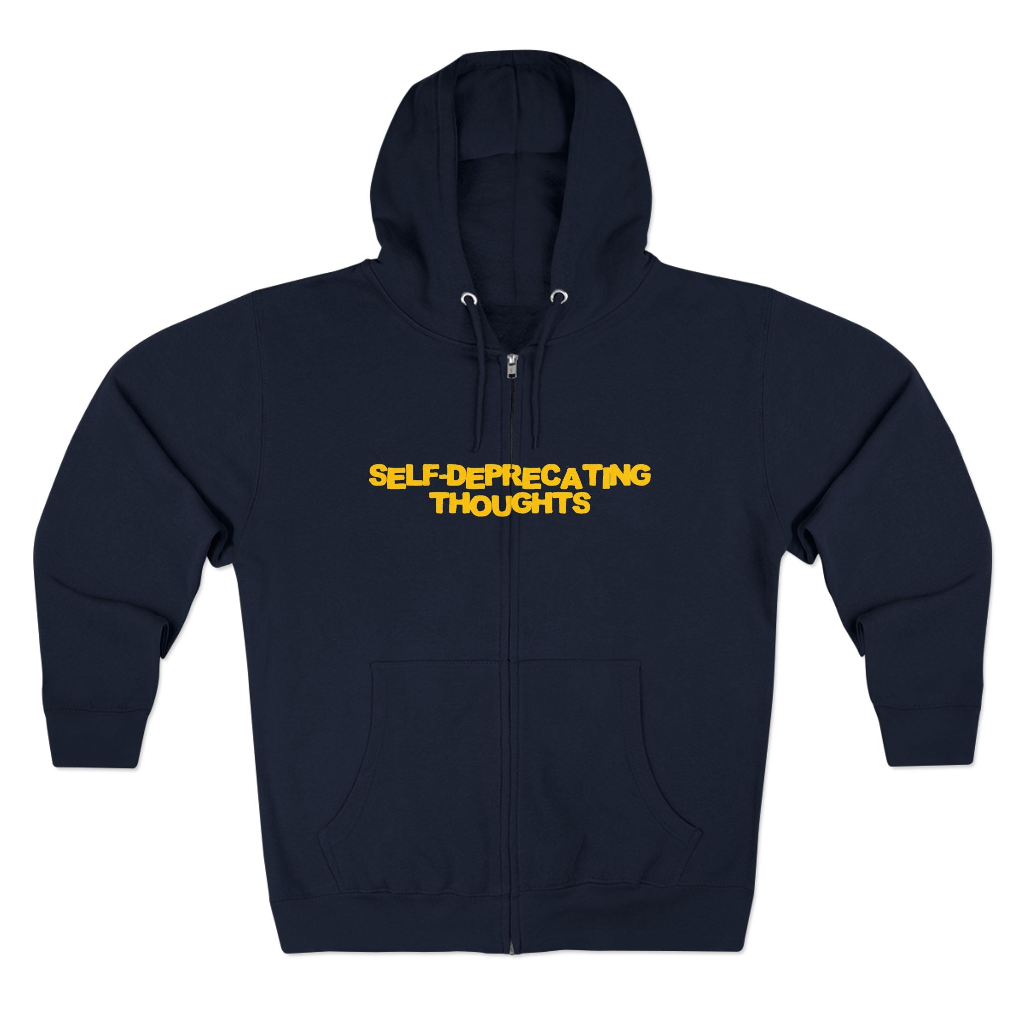 Self Deprecating Thoughts Zip Up